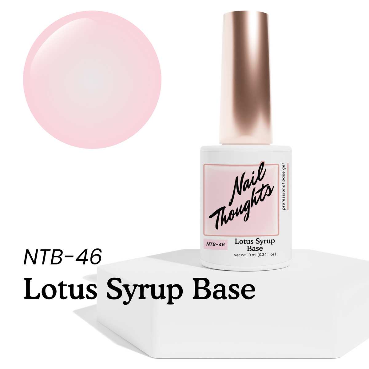 Nail Thoughts - NTB-46 Lotus Syrup Base